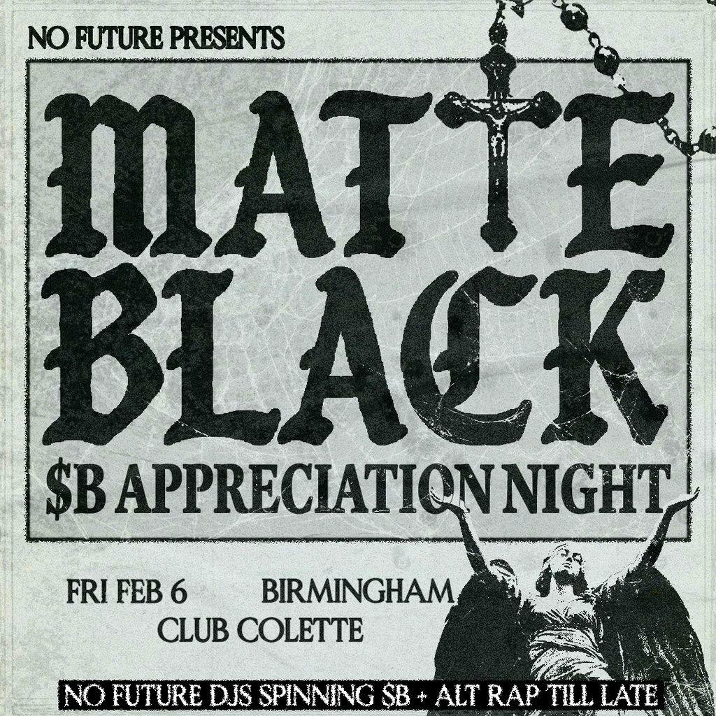Matte Black: $B Appreciation Night - Birmingham at Club Colette