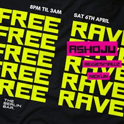 Free Rave - Sat 6th April Tickets | Berlin Bar Birmingham  | Sat 25th May 2024 Lineup