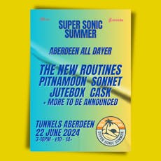 Super Sonic Summer - Aberdeen All Dayer at Tunnels Aberdeen
