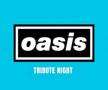 Oasis tribute night 