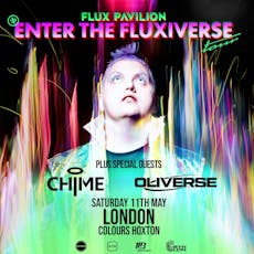 SYNLDN Presents: Flux Pavilion W/ Chime & Oliverse at Colours Hoxton