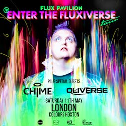 SYNLDN Presents: Flux Pavilion W/ Chime & Oliverse Tickets | Colours Hoxton London  | Sat 11th May 2024 Lineup