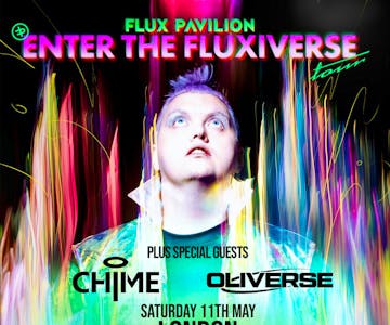 SYNLDN Presents: Flux Pavilion W/ Chime & Oliverse