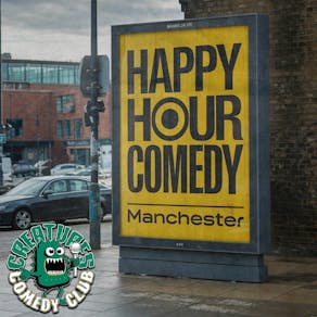 HAPPY HOUR COMEDY || Creatures Comedy Club