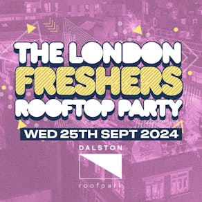 The London Freshers Rooftop Party | London Freshers Week 2024