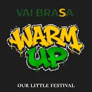 Vai Brasa - Warm Up at Red Arch, Manchester