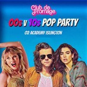 Club de Fromage - 00s v 10s Pop Party