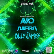 STATELESS: AVAO, Nifra, Olly James. at Arts Club Liverpool