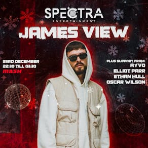 Spectra Christmas Special presents James View