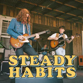 Steady Habits