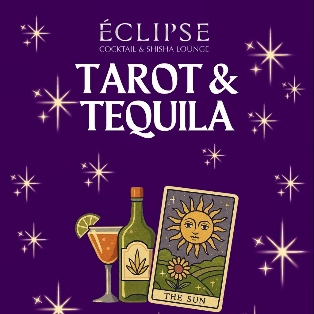 Tarot & Tequila at Eclipse Bar Basingstoke  8 Winchester Street RG21 7DY