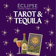 Tarot & Tequila at Eclipse Bar Basingstoke 8 Winchester Street RG21 7DY