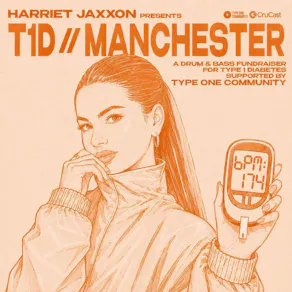 Harriet Jaxxon presents: T1D // Manchester - A DnB Fundraiser
