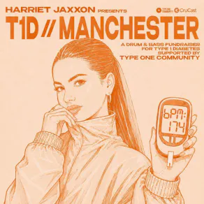 Harriet Jaxxon presents: T1D // Manchester - A DnB Fundraiser