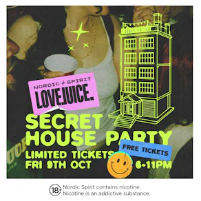 LoveJuice - FREE POP UP HOUSE PARTY - House Party Soho