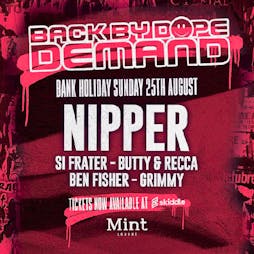 Back By Dope Demand Tickets | Mint Lounge Manchester  | Sun 25th August 2019 Lineup
