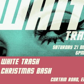 White Trash Christmas Bash - FREE