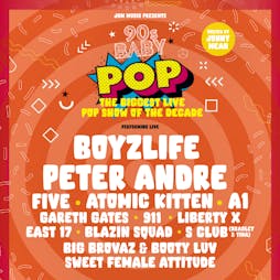 90s baby pop | the biggest 90s show of the decade Tickets | MK Arena At Planet Ice Milton Keynes  | Sat 27th November 2021 Lineup