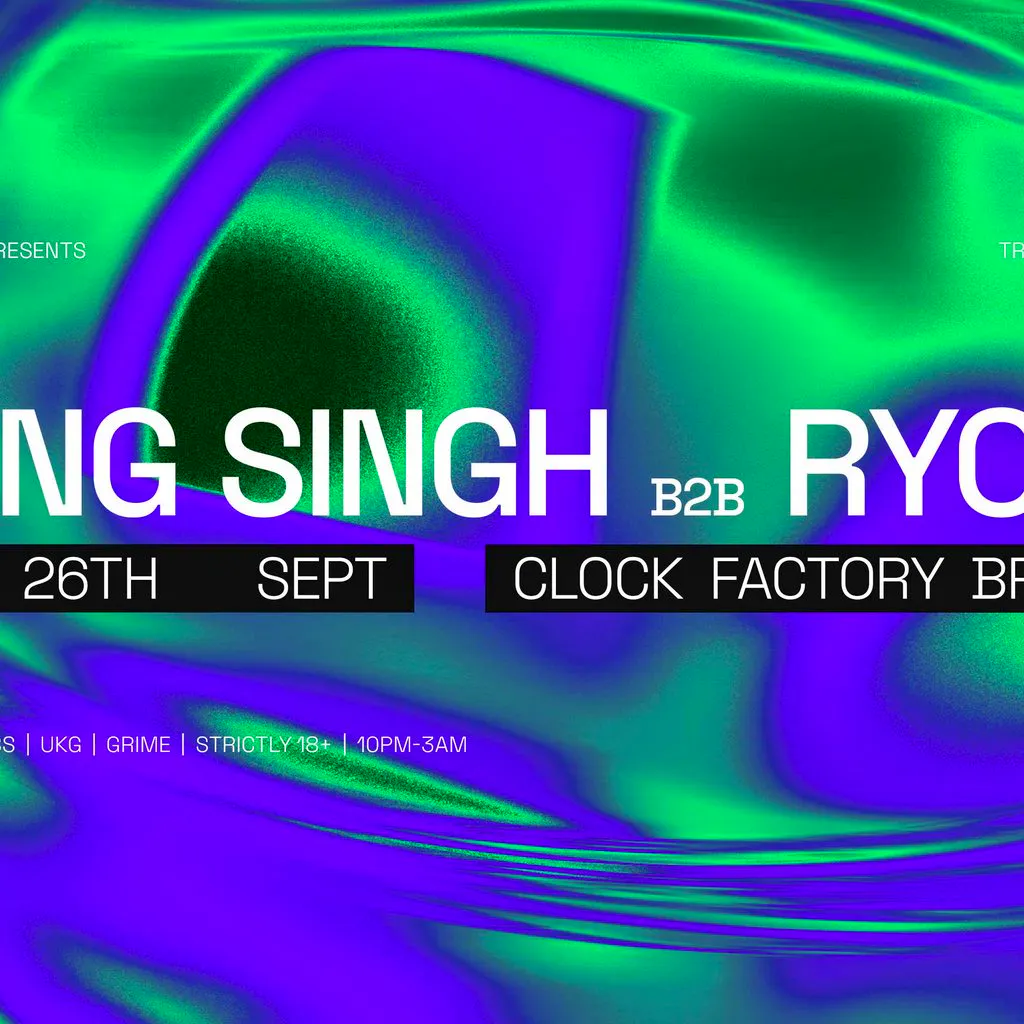 Clock Factory Presents: Yung Singh B2B Ryota at Clock Factory Bristol