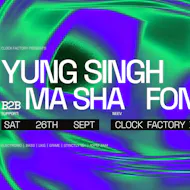 Clock Factory Presents: Yung Singh B2B Ma Sha & Fonzo at Clock Factory Bristol