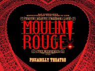 Moulin Rouge! The Musical at Piccadilly Theatre