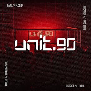 Unit.90 // 3 Arenas // Saturdays @ Arts Club