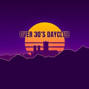 Over 30's Dayclub - Home Before Dark