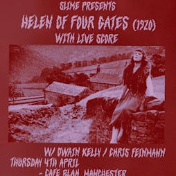 Helen of Four Gates with live score OWAIN KELLY & CHRIS FIENMANN Tickets | Cafe Blah Manchester  | Thu 4th April 2024 Lineup