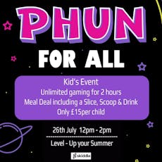 Phun4All - Summer Holidays at Playhouse Northampton
