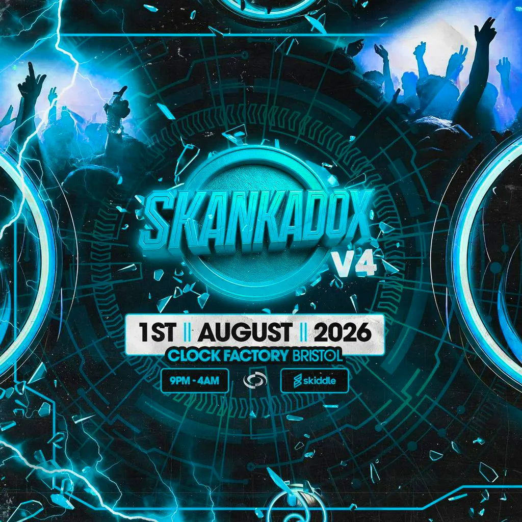 Skankadox Presents: SKANKADOX V4 at Clock Factory Bristol