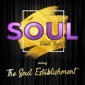 A Soul Tribute Night featuring The Soul Establishment