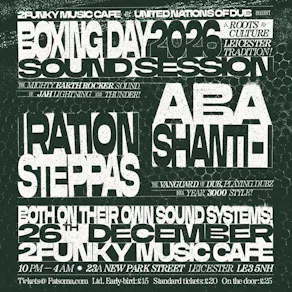 Boxing Day Sound Session 2026 - Aba Shanti-i & Iration Steppas