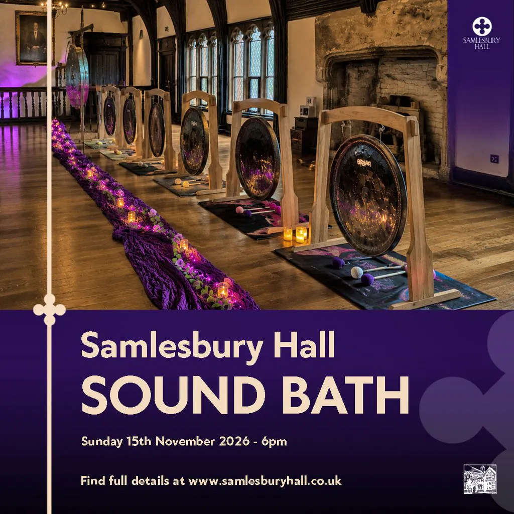 Samlesbury Hall Sound Bath at Samlesbury Hall