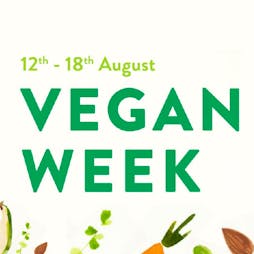 Vegan Week | The Milton Arms Barnsley  | Mon 12th August 2019 Lineup