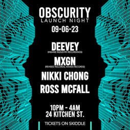Obscurity - Launch Night Tickets | 24 Kitchen Street Liverpool  | Fri 9th June 2023 Lineup