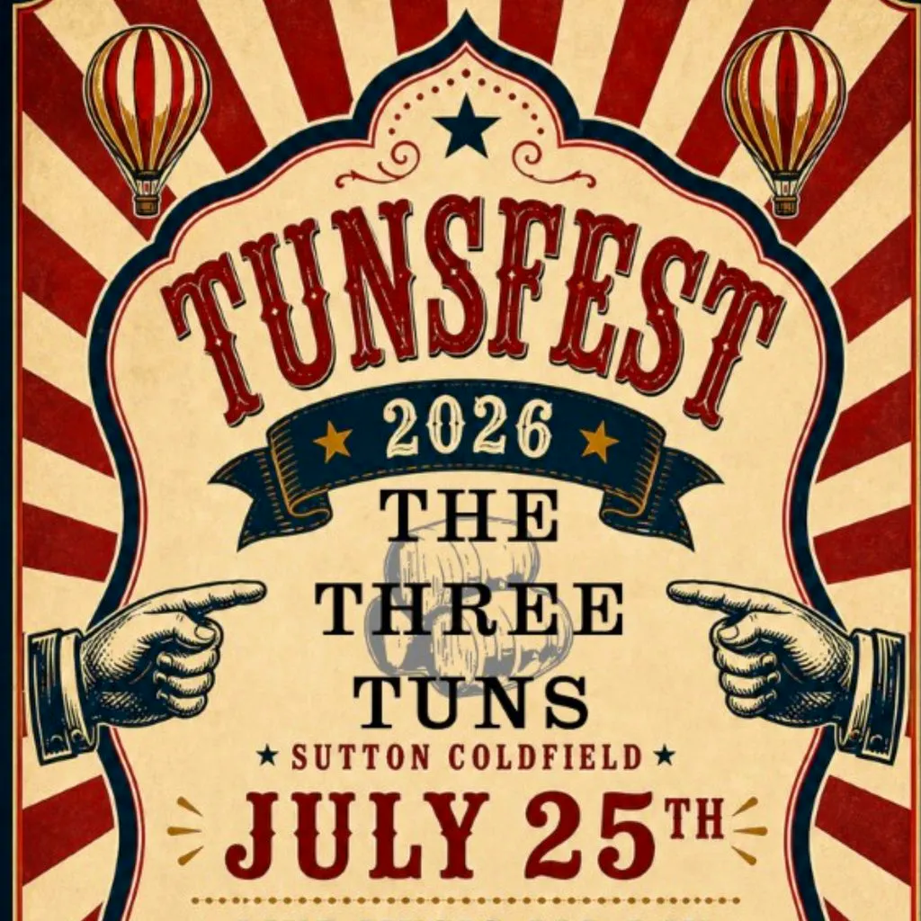 Tunsfest 2026 at The Three Tuns Sutton Coldfield