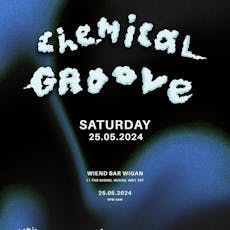 Chemical Groove at The Wiend Bar
