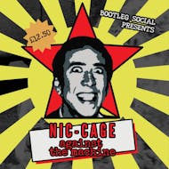 Nic Cage Against The Machine at Bootleg Social