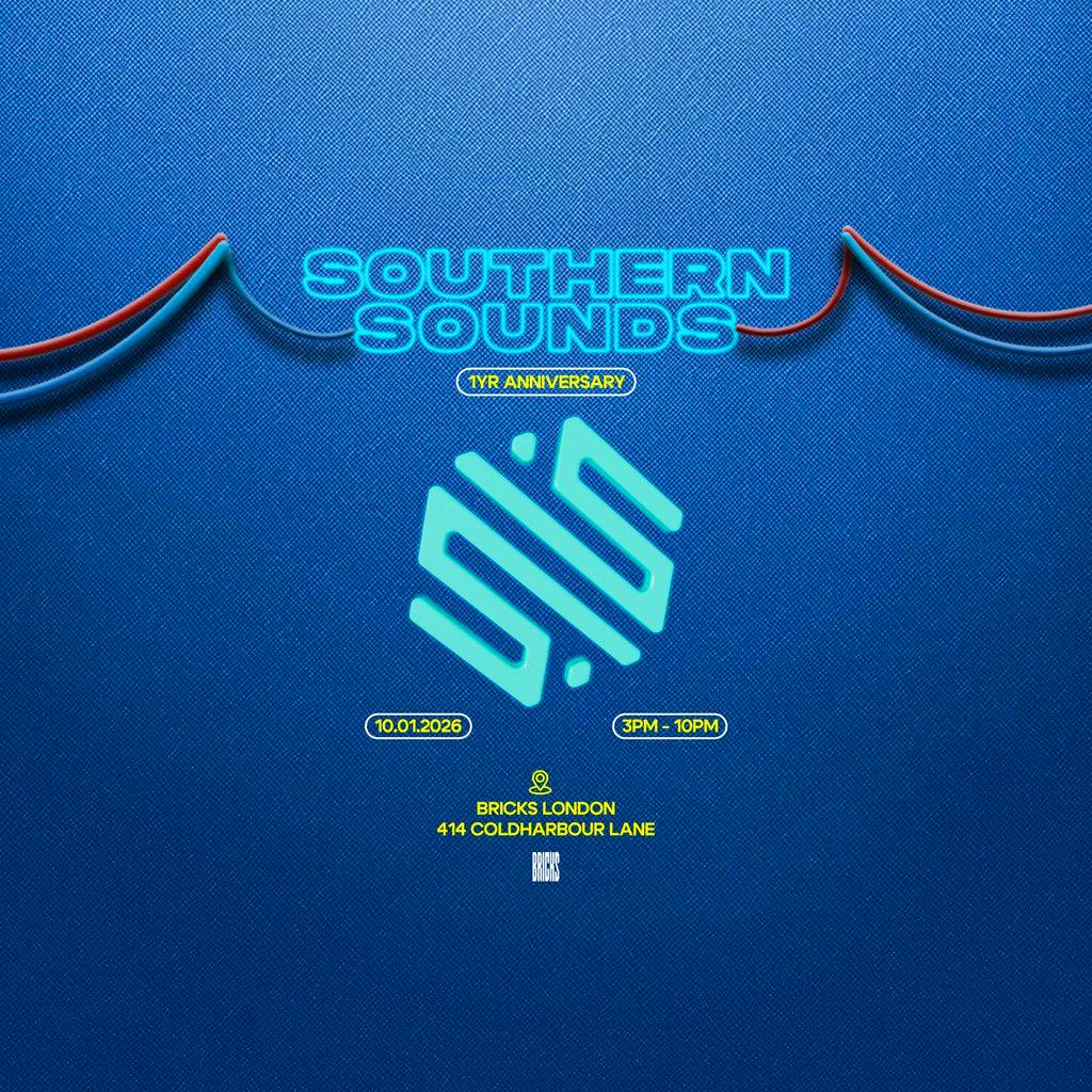 Tickets: Southern Sounds 1yr Anniversary | Bricks Bar London Sat