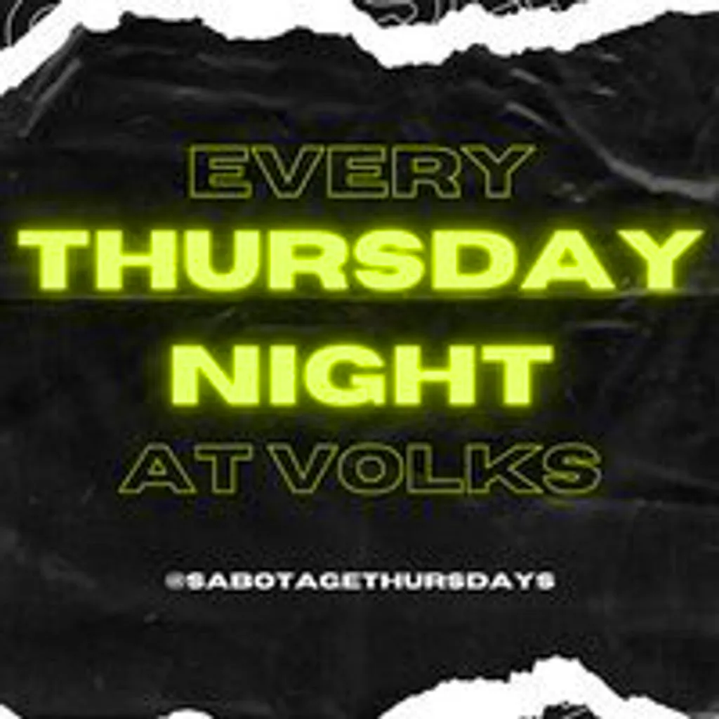 Sabotage Thursdays at The Volks Nightclub