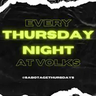 Sabotage Thursdays at The Volks Nightclub