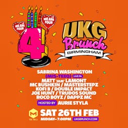 UKG Brunch - 4th Birthday Party - Birmingham Tickets | The Mill Digbeth Birmingham  | Sat 26th February 2022 Lineup