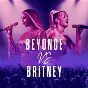 Beyonce vs Britney Night!