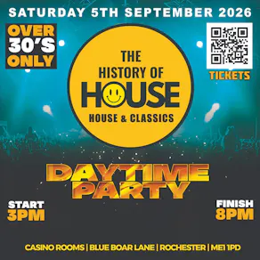 History Of House (Over 30's) - Saturday 5th September 2026