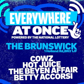Everywhere At Once @ The Brunswick. Friday 26th June