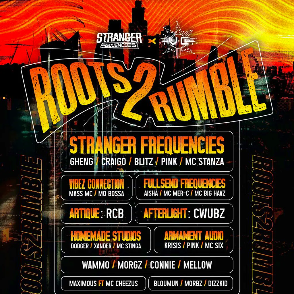 Roots 2 Rumble: Stranger Frequencies x Vibez Connection at Four Quarters Peckham