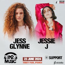 In2music presents Jess Glynne, Jessie J Live In Concert at Trinity Park