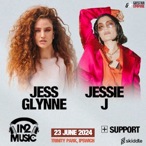 In2music presents Jess Glynne, Jessie J Live In Concert
