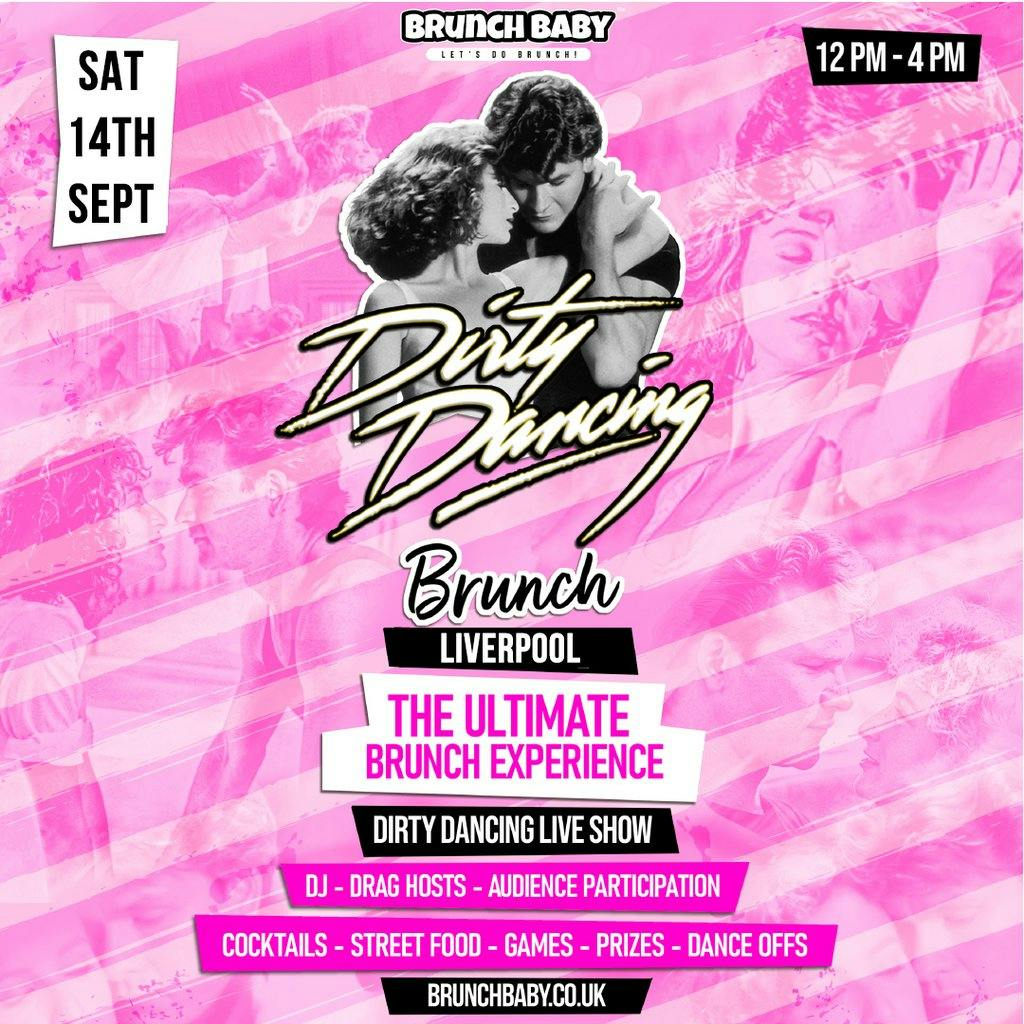 Tickets Dirty Dancing Brunch Liverpool Camp And Furnace Liverpool
