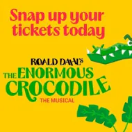 The Enormous Crocodile at Lyric Hammersmith